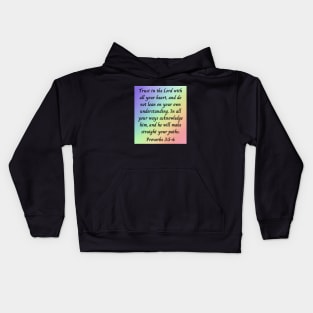 Bible Verse Proverbs 3:5-6 Kids Hoodie